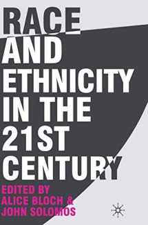 9780230007796-0230007791-Race and Ethnicity in the 21st Century