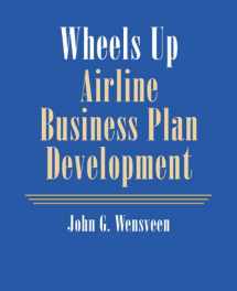 9780534393540-0534393543-Wheels Up: Airline Business Plan Development