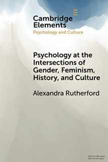 9781108707145-1108707149-Psychology at the Intersections of Gender, Feminism, History, and Culture (Elements in Psychology and Culture)