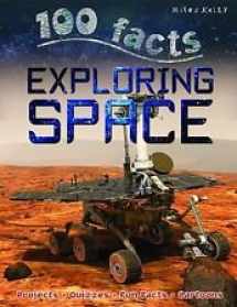 9781435150881-1435150880-Exploring Space (100 Facts)