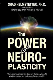 9781499794601-1499794606-The Power of Neuroplasticity