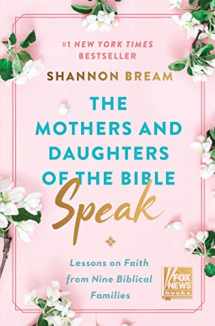9780063225886-0063225883-The Mothers and Daughters of the Bible Speak: Lessons on Faith from Nine Biblical Families