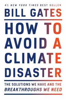 9780385546133-0385546130-How to Avoid a Climate Disaster: The Solutions We Have and the Breakthroughs We Need