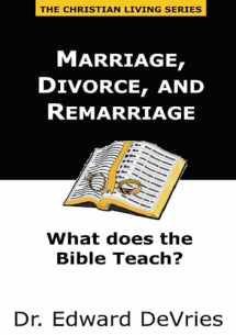 9781458381309-1458381307-Marriage, Divorce, and Remarriage