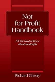 9781977232045-1977232043-Not for Profit Handbook: All You Need to Know About Nonprofits