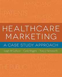 9781567936056-1567936059-Healthcare Marketing: A Case Study Approach (Gateway to Healthcare Management)