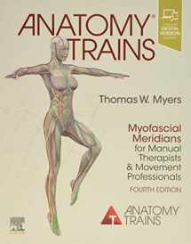9780702078132-0702078131-Anatomy Trains: Myofascial Meridians for Manual Therapists and Movement Professionals