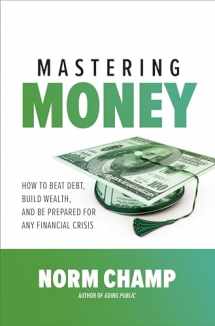 9781260452532-1260452530-Mastering Money: How to Beat Debt, Build Wealth, and Be Prepared for any Financial Crisis