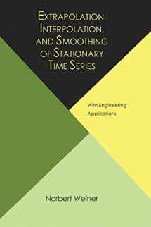 9781614275176-1614275173-Extrapolation, Interpolation, and Smoothing of Stationary Time Series, with Engineering Applications
