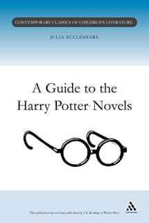 9780826453174-0826453171-Guide to the Harry Potter Novels (Contemporary Classics in Children's Literature)