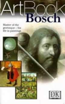 9780789441393-078944139X-Bosch: Master of the Grotesque--His Life in Paintings