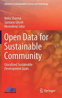 9789813343115-9813343117-Open Data for Sustainable Community: Glocalized Sustainable Development Goals (Advances in Sustainability Science and Technology)