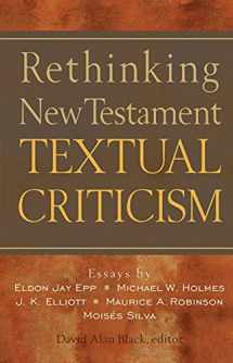 9780801022807-0801022800-Rethinking New Testament Textual Criticism
