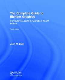 9781138081932-1138081930-The Complete Guide to Blender Graphics: Computer Modeling & Animation, Fourth Edition