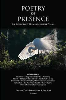 9780998258836-0998258830-Poetry of Presence: An Anthology of Mindfulness Poems