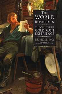 9780806134642-080613464X-The World Rushed In: The California Gold Rush Experience