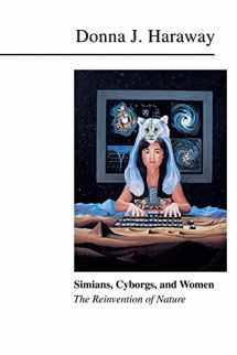 9780415903875-0415903874-Simians, Cyborgs, and Women: The Reinvention of Nature