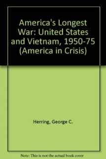 9780471015468-0471015466-America's longest war: The United States and Vietnam, 1950-1975 (America in crisis)