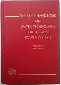 9780791803004-0791803007-The Asme Handbook on Water Technology for Thermal Power Systems