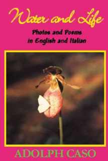 9780828320795-0828320799-Water and Life: Photos and Poems in English and Italian (English and Italian Edition)