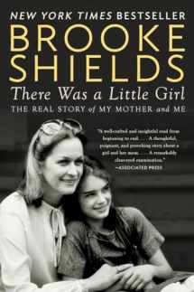 9780147516565-0147516560-There Was a Little Girl: The Real Story of My Mother and Me