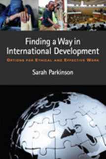 9781565495678-1565495675-Finding a Way in International Development: Options for Ethical and Effective Work