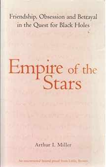 9780316725552-0316725552-Empire of the Stars : Friendship, Obsession and Betrayal in the Quest for Black Holes