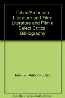 9781884419102-1884419100-Italian/American Literature and Film: A Select Critical Bibliography