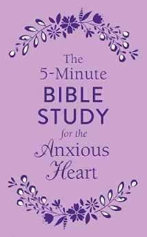 9781683228899-1683228898-The 5-Minute Bible Study for the Anxious Heart