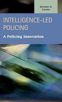 9781593326272-1593326270-Intelligence-Led Policing: A Policing Innovation (Criminal Justice: Recent Scholarship)