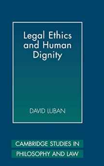 9780521862851-052186285X-Legal Ethics and Human Dignity (Cambridge Studies in Philosophy and Law)
