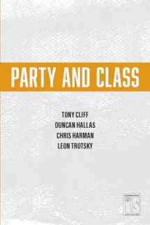9781608465415-1608465411-Party and Class (International Socialism)