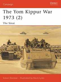 9781841762210-1841762210-Yom Kippur War 1973: The Sinai (Campaign 126)
