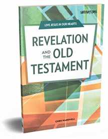 9781599829463-1599829460-Revelation and the Old Testament