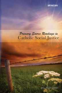 9780884899686-0884899683-Primary Source Readings in Catholic Social Justice