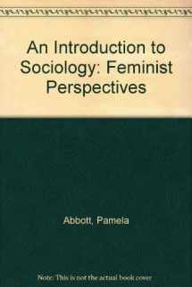 9780415010368-0415010365-An Introduction to Sociology: Feminist Perspectives