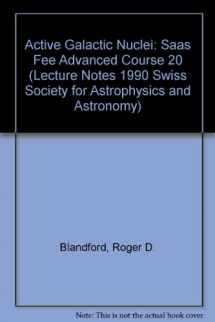 9780387532851-0387532854-Active Galactic Nuclei: Saas Fee Advanced Course 20 (Lecture Notes 1990 Swiss Society for Astrophysics and Astronomy)