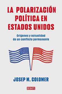 9788419399427-8419399426-La polarización política en Estados Unidos / Constitutional Polarization: A Crit ical Review of the US Political System: Orígenes y actualidad de un conflicto permanente (Spanish Edition)