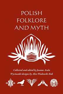 9781572160897-1572160896-Polish Folklore and Myth