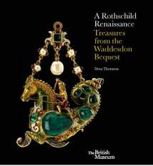 9780714123455-0714123455-A Rothschild Renaissance: The Waddesdon Bequest