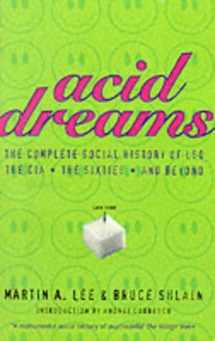 9780330484817-0330484818-Acid Dreams - The Complete Social History of LSD: The CIA, The Sixties, and Beyond