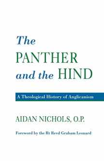9780567292322-0567292320-The Panther and the Hind: A Theological History of Anglicanism