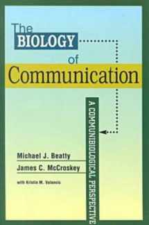 9781572733473-1572733470-The Biology of Communication: A Communibiological Perspective (Hampton Press Communication Series: Interpersonal Communication)