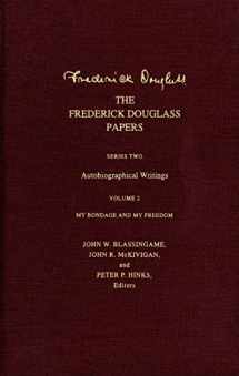 9780300091731-0300091737-My Bondage and My Freedom (The Frederick Douglas Papers, Series Two: Autobiographical Writings, Vol. 2)