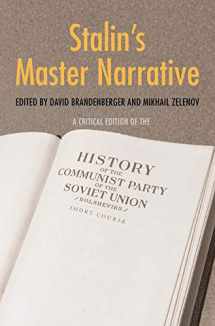 9780300155365-0300155360-Stalin's Master Narrative: A Critical Edition of the History of the Communist Party of the Soviet Union (Bolsheviks), Short Course (Annals of Communism Series)