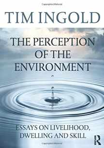 9780415617475-0415617472-The Perception of the Environment: Essays on Livelihood, Dwelling and Skill