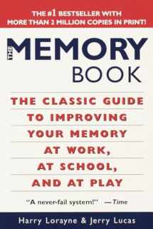 9780345410023-0345410025-The Memory Book: The Classic Guide to Improving Your Memory at Work, at School, and at Play