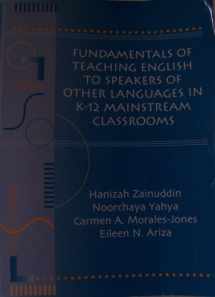 9780787296643-0787296643-Fundamentals of Teaching English to Speakers of Other Languages in K-12 Mainstream Classrooms