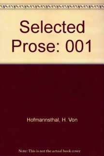 9780691097480-0691097488-Hugo Von Hofmannsthal: Selected Works, Volume 1: Selected Prose (Selected Writings of Hugo Von Hofmannsthal)