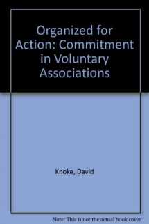 9780813509112-0813509114-Organized for Action: Commitment in Voluntary Associations